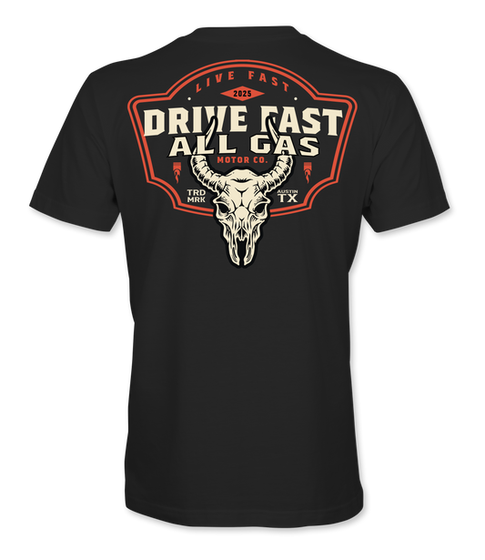 Drive Fast All Gas Longhorn T-Shirt